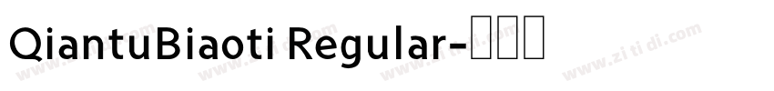QiantuBiaoti Regular字体转换